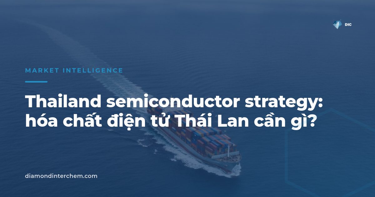 Nhà máy bán dẫn tại Thái Lan minh họa Thailand semiconductor strategy và nhu cầu hóa chất điện tử